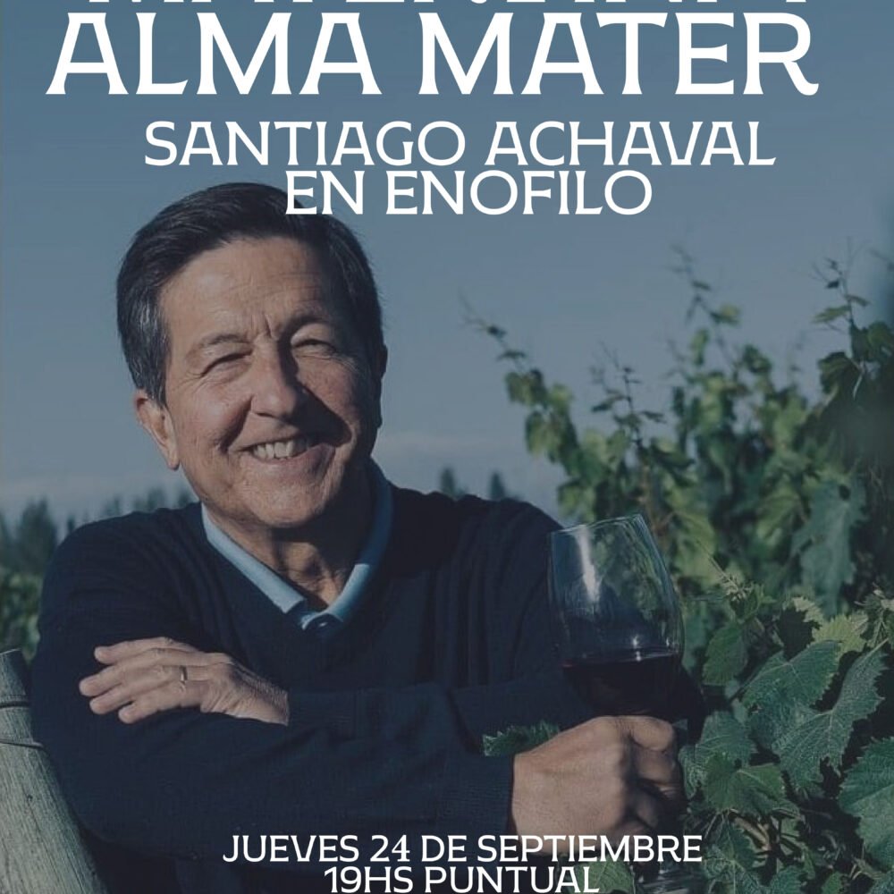 Cata · Santiago Achaval: Mater Vini + Alma Mater · jueves 24 de septiembre · 19hs
